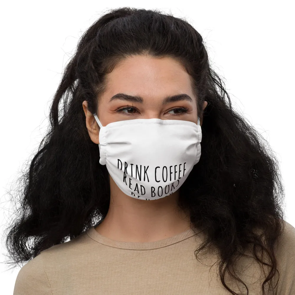 Drink Read Happy Premium Face Mask
